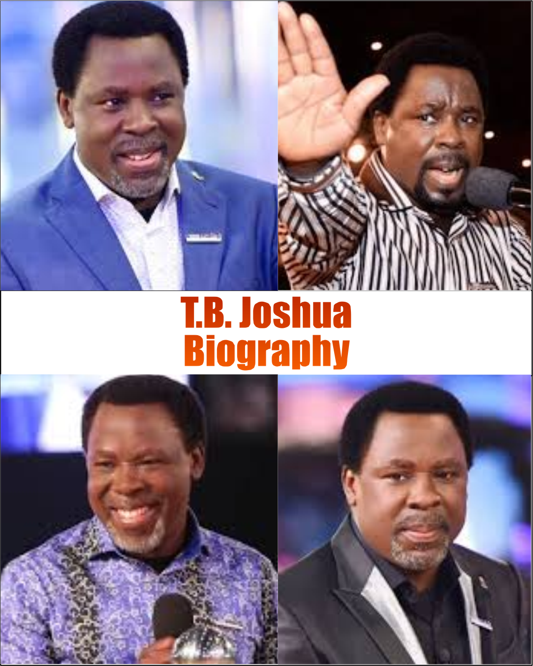 T.B. Joshua Biography
