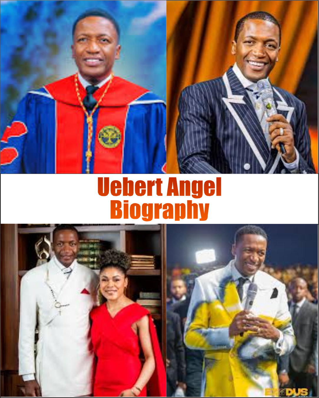 Uebert Angel Biography